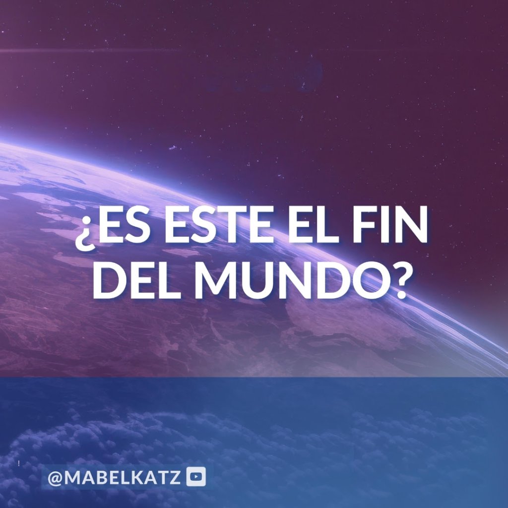 es este el fin del mundo